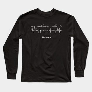 My Mother Long Sleeve T-Shirt